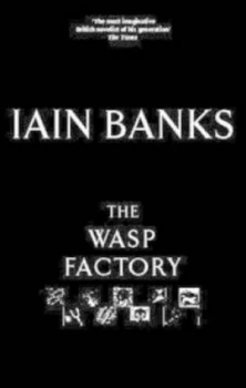 Image of The Wasp Factory by Iain Banks Hardback