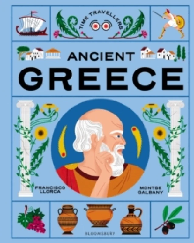 Image of Time Travellers: Ancient Greece : the perfect gift for budding historians Hardback