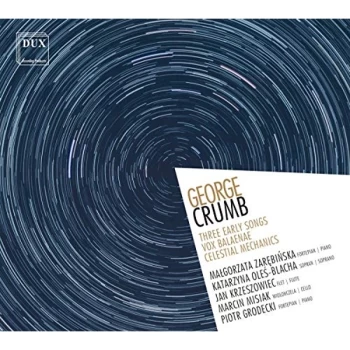 Image of Piotr Grodecki, Jan Krzeszowiec, Marcin Misiak, Katarzyna Oles-Blacha & Malgorzata Zarebinska - George Crumb: Three Early...
