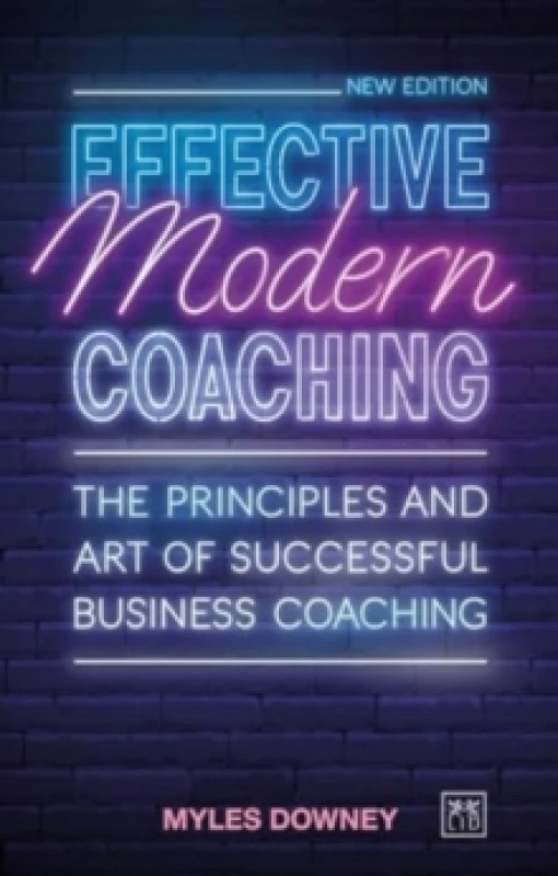 Image of Effective Modern Coaching : The principles and art of successful business coaching Paperback / softback
