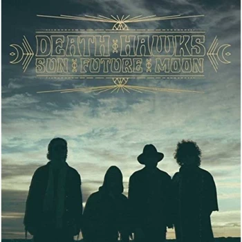 Image of Death Hawks - Sun Future Moon Vinyl