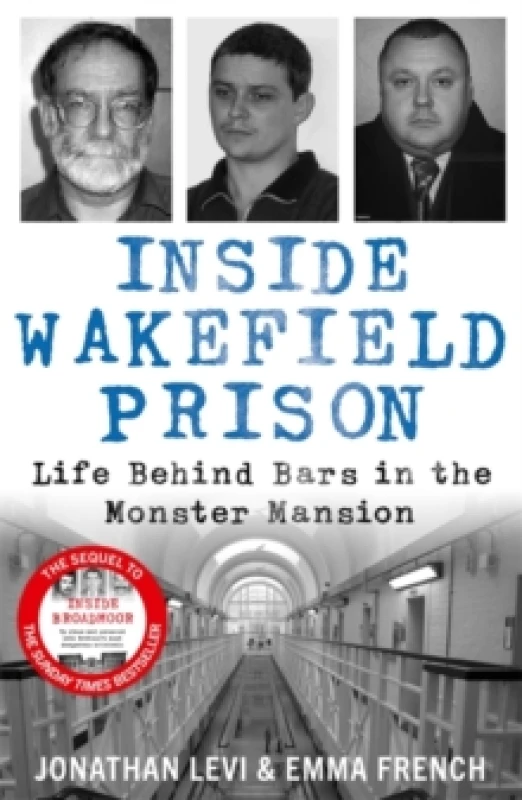 Image of Inside Wakefield Prison : Life Behind Bars in the Monster Mansion Paperback / softback