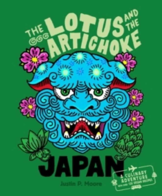 Image of The Lotus and the Artichoke - Japan : A culinary adventure with over 120 vegan recipes Paperback / softback