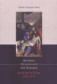 Image of Between Renaissance and Baroque by Gauvin Alexander Bailey Paperback