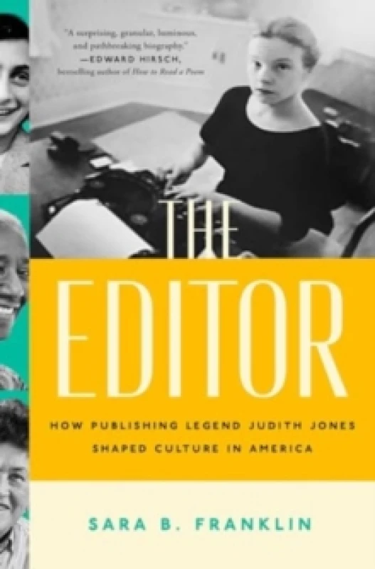 Image of The Editor : How Publishing Legend Judith Jones Shaped Culture in America Hardback