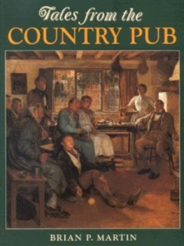 Image of Tales from the Country Pub by Brian P Martin Book