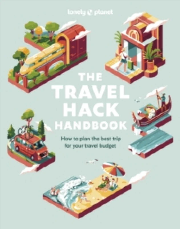 Image of Lonely Planet The Travel Hack Handbook Paperback / softback