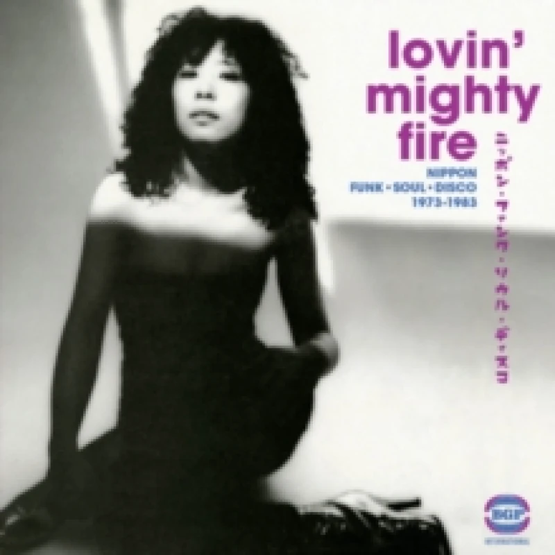 Image of Lovin' Mighty Fire: Nippon Funk, Soul, Disco 1973-1983 CD / Album