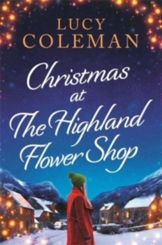 Image of Christmas at the Highland Flower Shop : A perfect feel-good, small town heart-warming treat! Paperback / softback