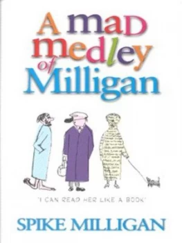 Image of A Mad Medley of Milligan by Spike Milligan Hardback
