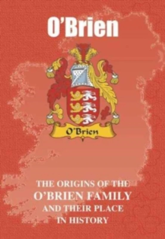 Image of O'Brien : The Origins of the O'Brien Family and Their Place in History Paperback / softback