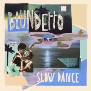 Image of Slow Dance by Blundetto Vinyl Album