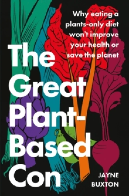 Image of The Great Plant-Based Con. Paperback. By Jayne Buxton Books