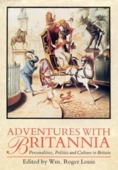 Image of Adventures with Britannia by William Roger Louis and Harry Ransom Humanities Research Center Hardback