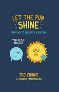Image of let the pun shine fun puns to brighten your day