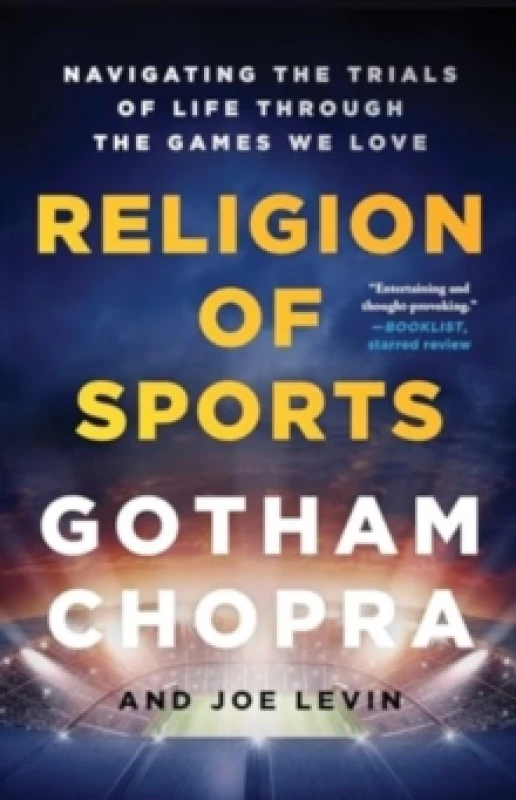Image of Religion of Sports : Navigating the Trials of Life Through the Games We Love Paperback / softback
