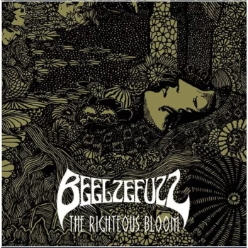 Image of Beelzefuzz - The Righteous Bloom Vinyl