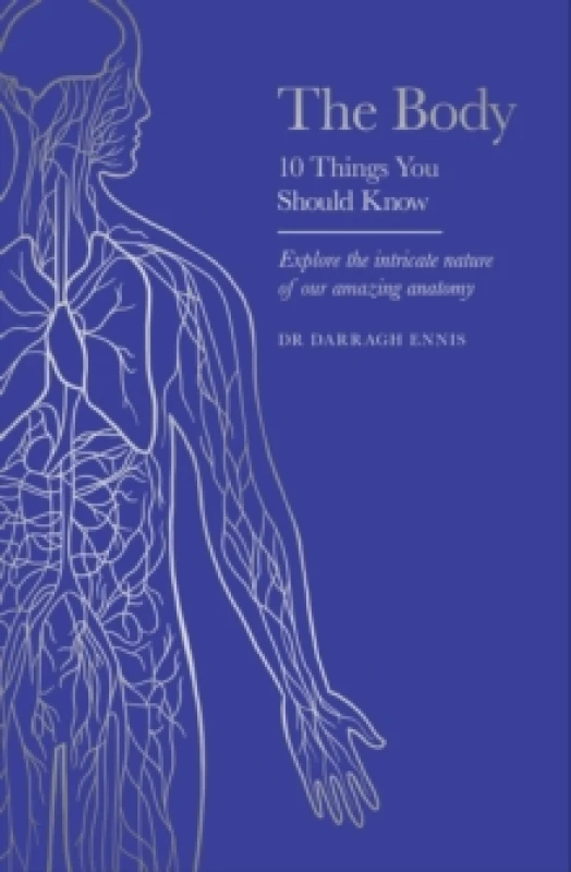 Image of The Body : 10 Things You Should Know Hardback