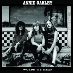 Image of Words We Mean by Annie Oakley CD Album