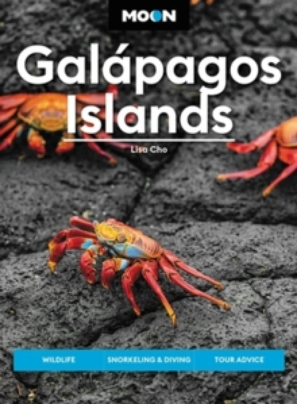 Image of Moon Galapagos Islands (Fourth Edition) : Wildlife, Snorkeling & Diving, Tour Advice Paperback / softback