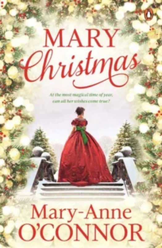 Image of Mary Christmas : At the Most Magical Time of Year, Can All Her Wishes Come True? Paperback / softback
