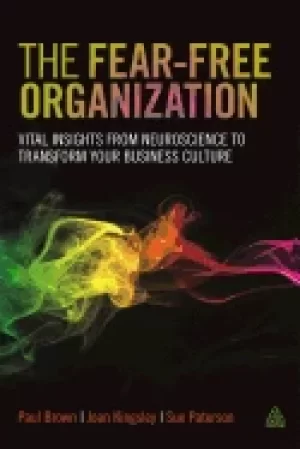 Image of fear free organization vital insights from neuroscience to transform your b