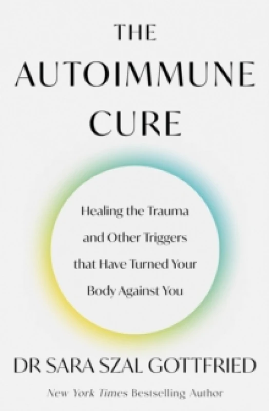 Image of The Autoimmune Cure. Paperback. By Sara Szal Gottfried Books