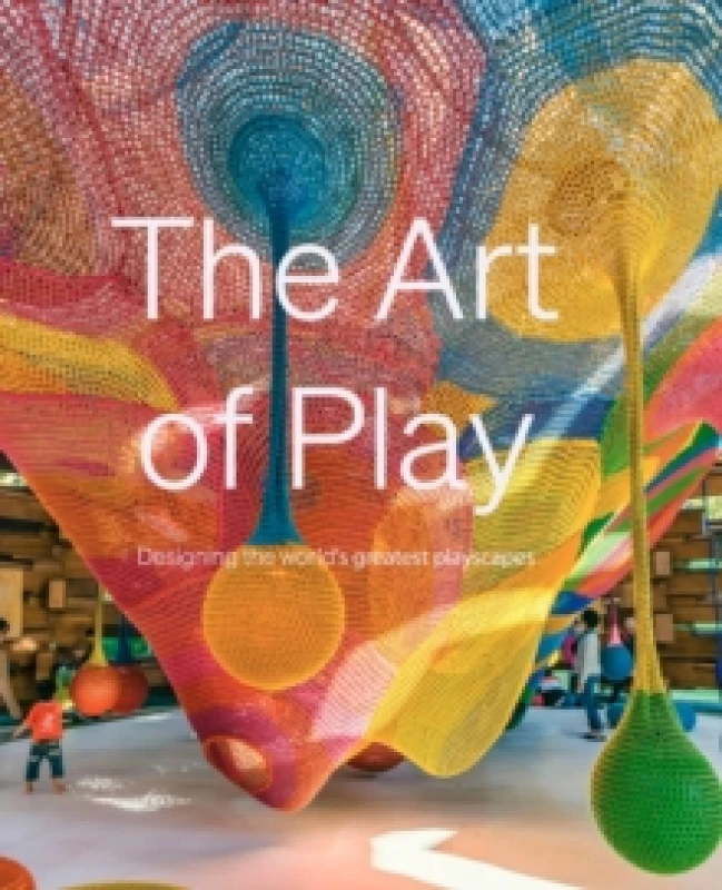 Image of The Art Of Play Hardback