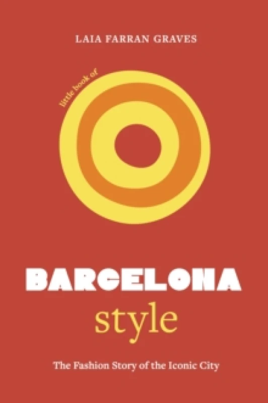 Image of Little Book of Barcelona Style. Hardback. By Laia Farran Graves Books