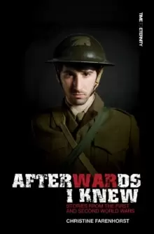 Image of Afterwards I Knew : Stories from the First and Second World Wars.