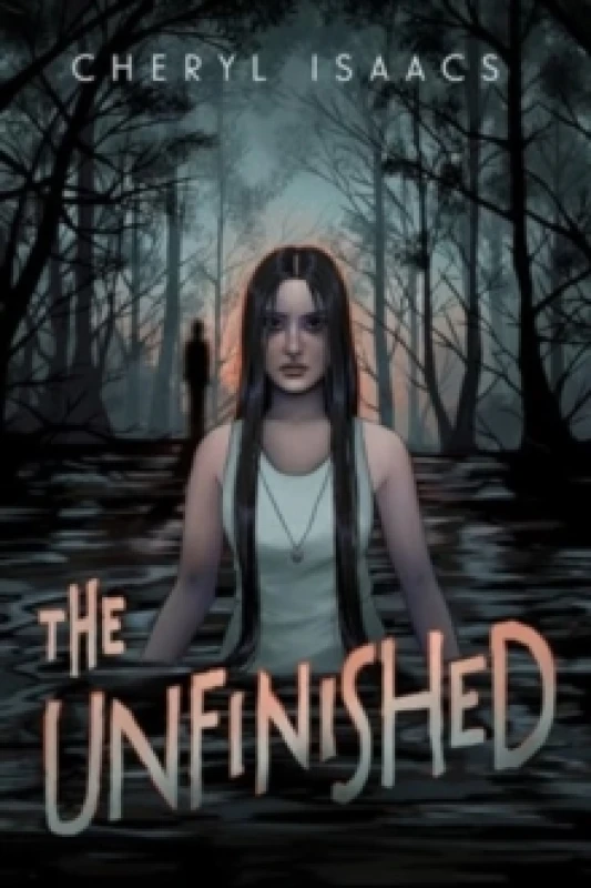 Image of The Unfinished. Hardback. By Cheryl Isaacs Books