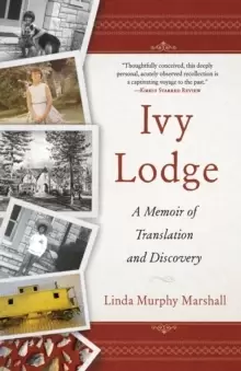 Image of Ivy Lodge : A Memoir of Translation and Discovery