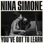 Image of Nina Simone - You've Got To Learn (Music CD)