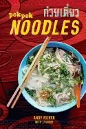 Image of pok pok noodles recipes from thailand and beyond a cookbook