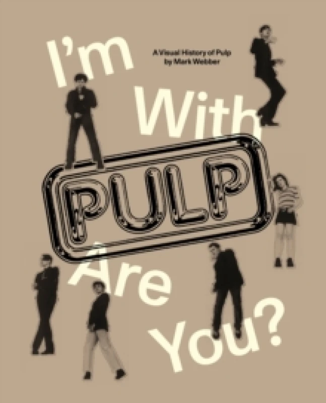 Image of I'm With Pulp, Are You? Paperback / softback