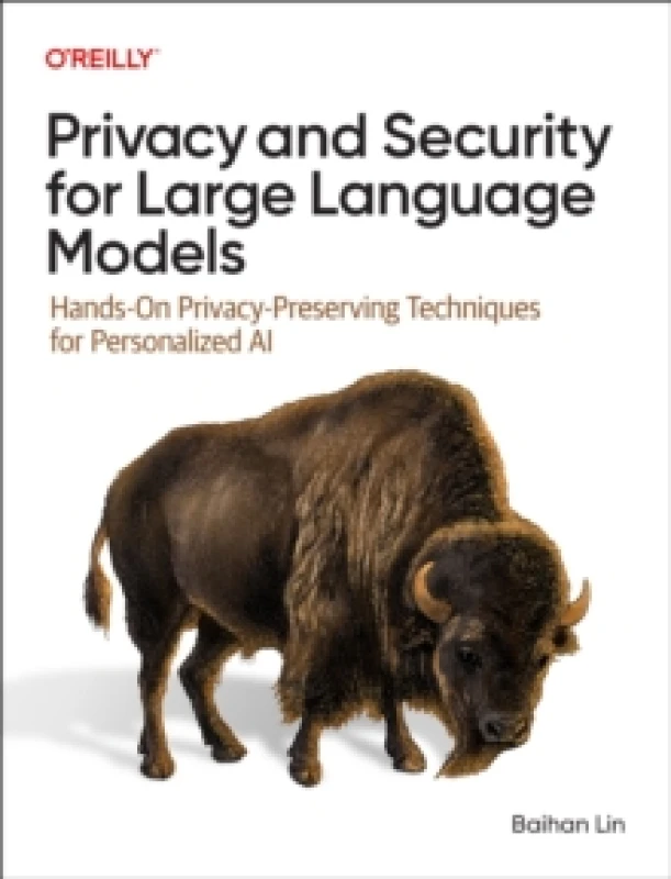 Image of Privacy and Security for Large Language Models. Paperback. By Baihan Lin Books