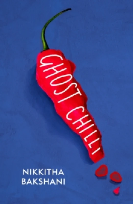 Image of Ghost Chilli. Hardback. By Nikkitha Bakshani Books