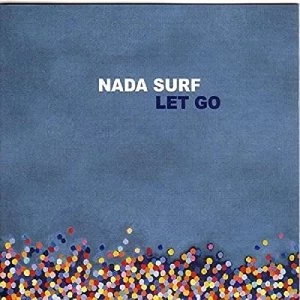 Image of Nada Surf Let Go Vinyl