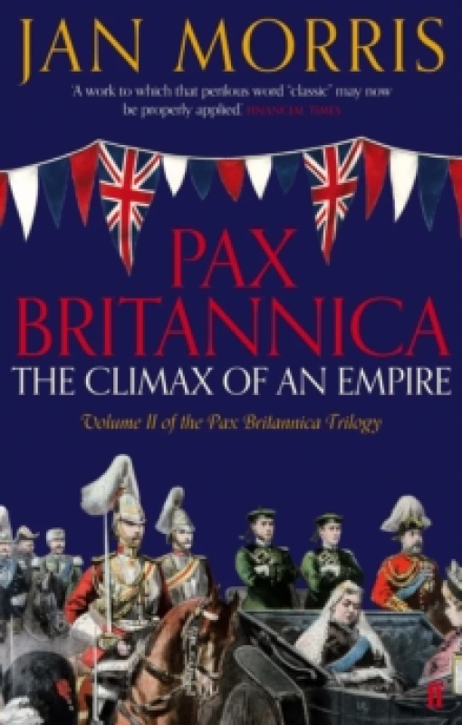 Image of Pax Britannica. Paperback. By Jan Morris Books