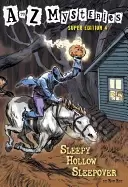 Image of to z mysteries super edition 4 sleepy hollow sleepover