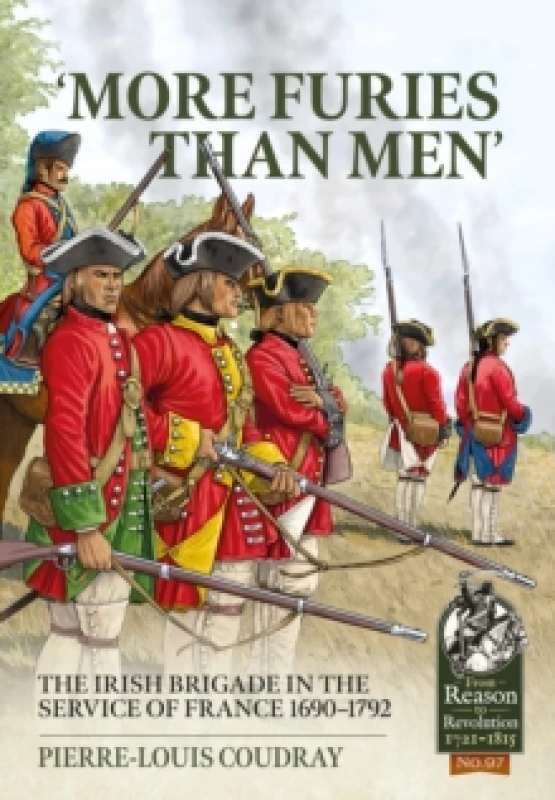 Image of More Furies Than Men : The Irish Brigade in the Service of France 1690-1792 Paperback / softback