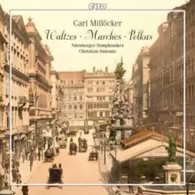 Image of Carl Millocker: Waltzes/Marches/Polkas