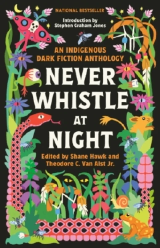 Image of Never Whistle at Night : An Indigenous Dark Fiction Anthology Paperback / softback