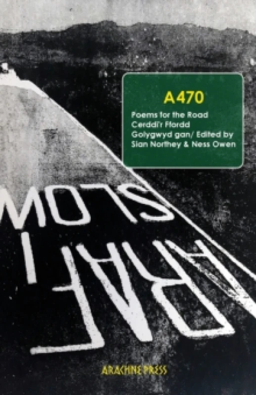 Image of A470 : Poems for the Road/Cerddir Ffordd Paperback / softback