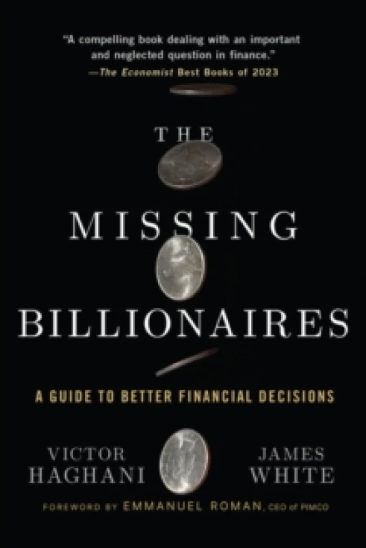 Image of The Missing Billionaires : A Guide to Better Financial Decisions Paperback / softback
