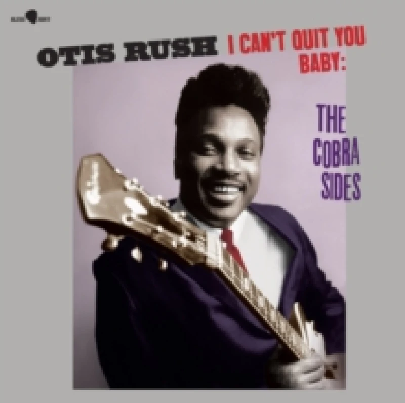 Image of I Can't Quit You Baby: The Cobra Sides (Bonus Tracks Edition) Vinyl