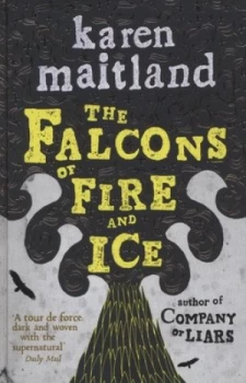 Image of The Falcons of Fire and Ice by Karen Maitland Hardback