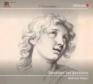 Image of Andreas Gilger Dessiner Les Passions by Jean-Henri D'Anglebert CD Album