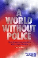 Image of world without police how strong communities make cops obsolete