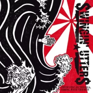 Image of Drowning in the Sea Rising With the Sun by Swingin' Utters Vinyl Album